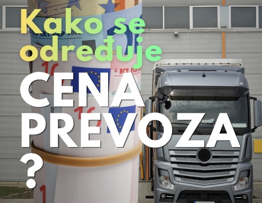 KAKO SE ODREĐUJE CENA TRANSPORTA?