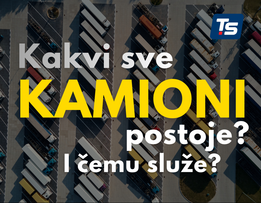 VRSTE I NAMENE KAMIONA